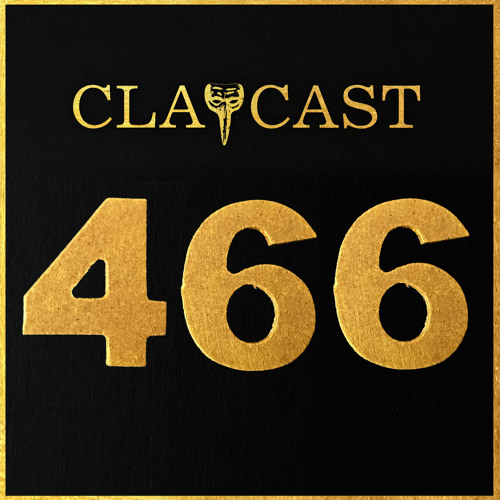 CLAPCAST #466