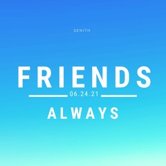 friends always