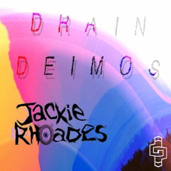 Jackie Rhoades - Drain Deimos