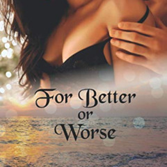 FREE EBOOK 📖 For Better or Worse (For Better or Worse Trilogy) by  Hazel Halsey &  H