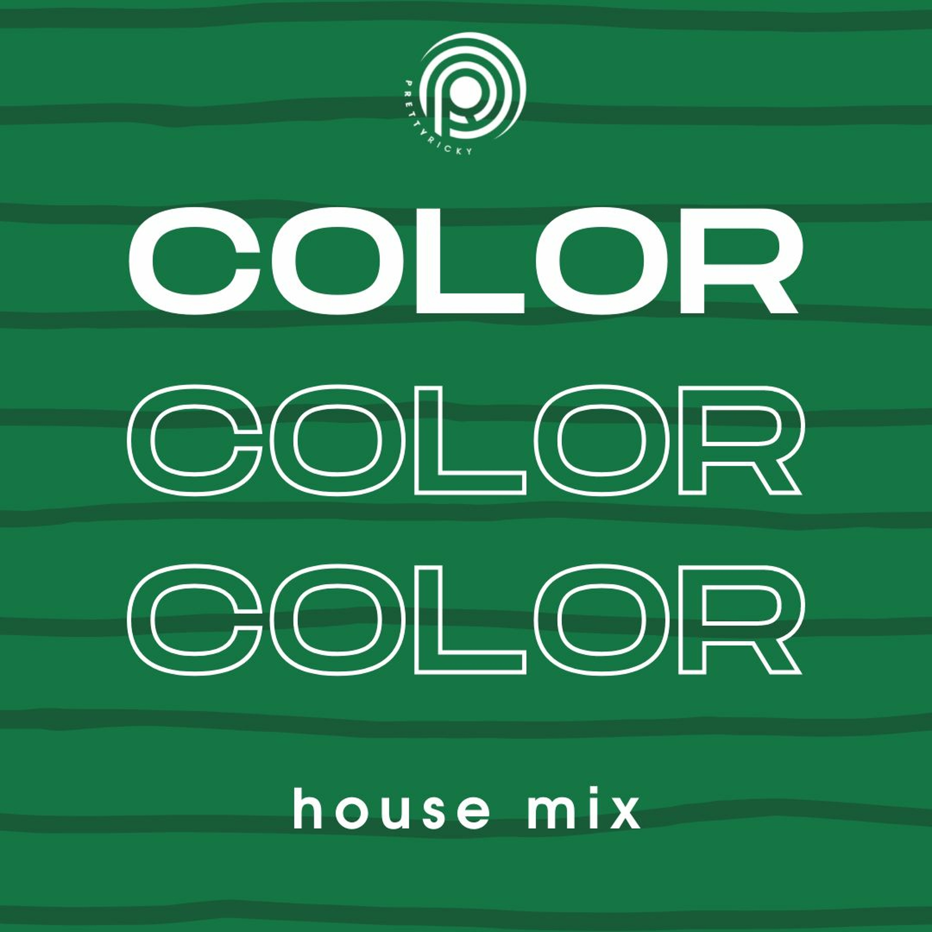 COLOR {house mixes} Podcast