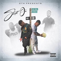 Slept On - OTB Trea and A-Deala