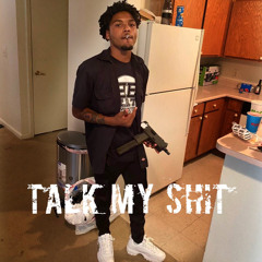 Talk My Shit ft Silent