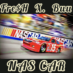 Fre$H x Buu-N̸A̸S̸C̸A̸R̸
