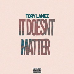 Tory Lanez - It Doesn't Matter (Instrumental)