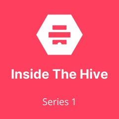 Inside The Hive | Robotics Podcast | Series 1