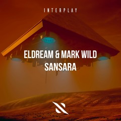 Eldream & Mark Wild - Sansara [FREE DOWNLOAD]