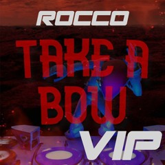 Take A Bow (VIP) [FREE DL]