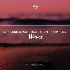 Aurosonic & Denis Karpinskiy & Marie Mauri - Waves (Instrumental Mix)