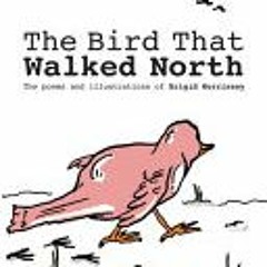 [Download PDF/Epub] The Bird That Walked North - Brigid Morrissey