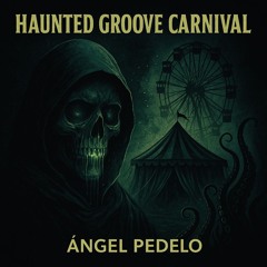 Haunted Groove Carnival
