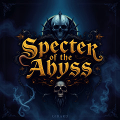 Specter of the Abyss