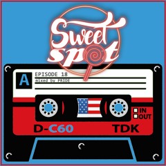 Sweet Spot Radio Ep. 18 mixed by Pride