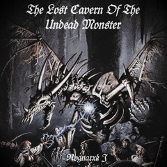The Lost Cavern Of The Undead Monster