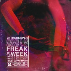 J.K. The Reaper & Supah Mario - Freak Of The Week