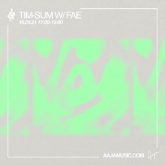 tim-sum w/ Fae - Aaja Channel 2 - 16 04 21