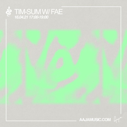 tim-sum w/ Fae - Aaja Channel 2 - 16 04 21