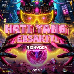 Hati Yang Tersakiti ( Nicho X Rickydoy ) #VVIP
