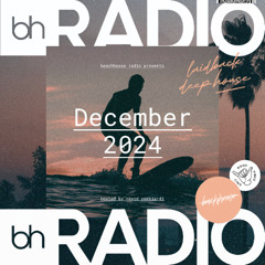 Beachhouse Radio - December 2024 - with Royce Cocciardi - Deep House Mix