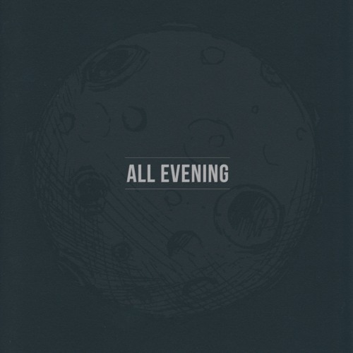 All Evening
