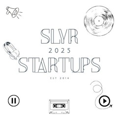 SLYR STARTUPS 2025 (FREE DOWNLOAD)