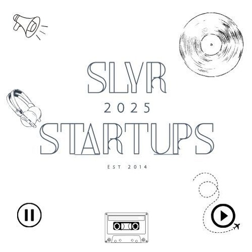 SLYR STARTUPS 2025 (FREE DOWNLOAD)