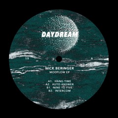 | Premiere | Nick Beringer - Nine To Five [DAYDREAM019]