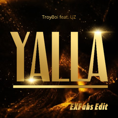 Yalla (EXFahs Edit)