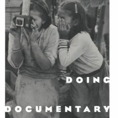 Open PDF Doing Documentary Work (New York Public Library Lectures in Humanities) by  Robert Coles