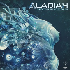 Aladiah - Greatest of Mysteries | OUT NOW on TechSafari records