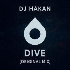Dive ( Orijinal Mix )