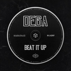 Dega - Beat It Up