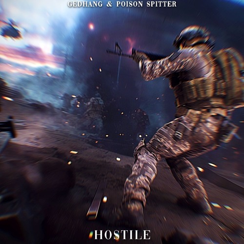 Gedhang & PoisonSpitter - Hostile