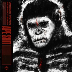 APE SHIT [prod. Prxphecy Beats]