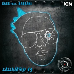 Sassinated 13 [Sass feat. Bassani] [IBIZA CLUB NEWS RADIO]