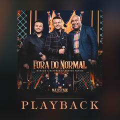Fora do Normal (Majestade) (Playback)