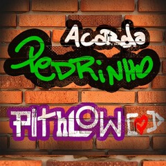 Pitch Low - Acorda Pedrinho (INTRO Mix) FREEDOWNLOAD