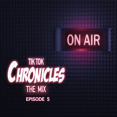Tik Tok Chronicles Episode 5 : ON AIR