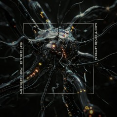 Motoneuron - Mixed by Dtechs