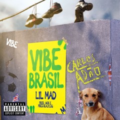 Lil Mad - Vibe Brasil