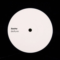 FREE DOWNLOAD: Sasha - Belfunk (Amháin & Freedo Mosho Remix)