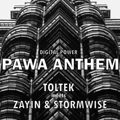 Toltek Meets Zayin - Pawa Anthem  (Feat. Stormwise)