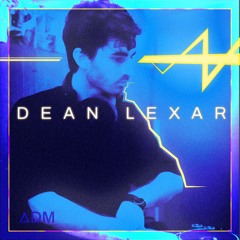 DEAN LEXAR [ADM] Promo Mix 2