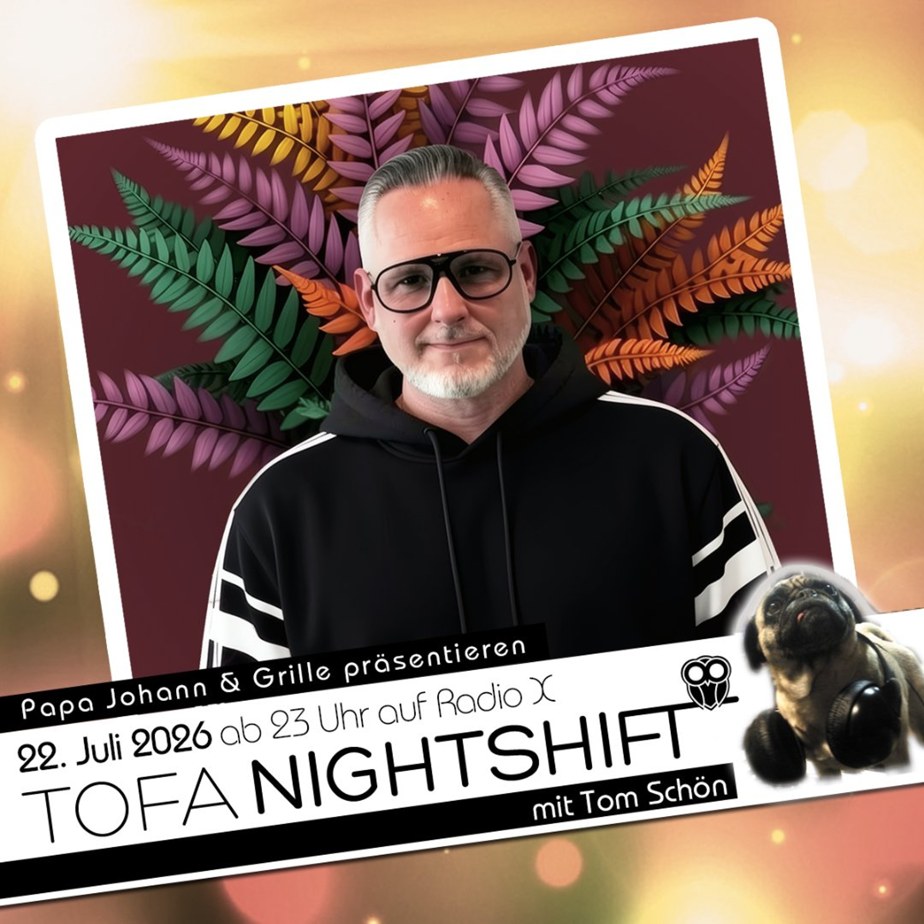 22.07.2026 - ToFa Nightshift mit Tom Schön episode artwork