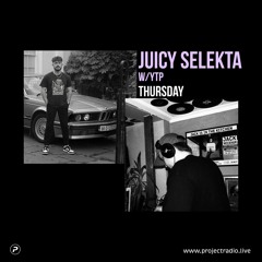 Juicy Selekta w/ YTP - 17th June 2022