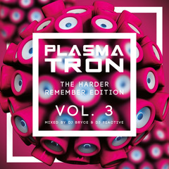 Plamatron Remember Edition Vol. 3 (Mixed by Dj Reactive & Dj Bryce)