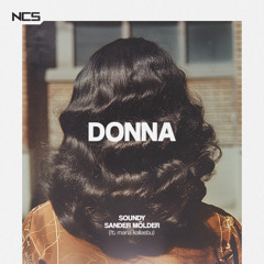 Soundy x Sander Mölder - Donna (feat. maria kallastu) [NCS Release]