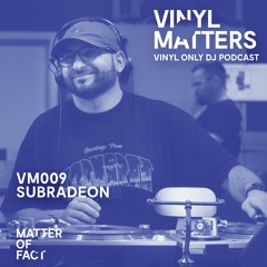 Subradeon - Detroit Techno Vinyl Only Mix - VINYL MATTERS 009