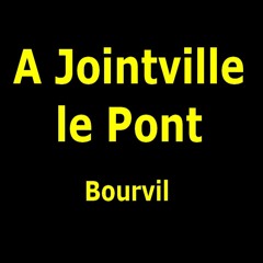 A Jointville Le Pont