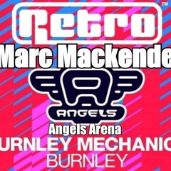 Marc Mackender - Retro Meets Angels Mix {angels Arena}